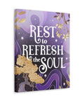Rest to Refresh the Soul Canvas Gallery Wraps