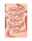 Healing Energy Flows Through Me Canvas Gallery Wraps