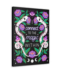 I Connect to the Magic Within Canvas Gallery Wraps
