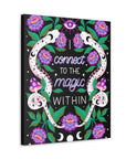 I Connect to the Magic Within Canvas Gallery Wraps