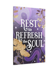 Rest to Refresh the Soul Canvas Gallery Wraps