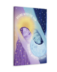 Rising With the Sun Resting With the Moon Canvas Gallery Wraps