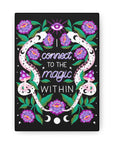 I Connect to the Magic Within Canvas Gallery Wraps
