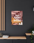 Your Cycles are Sacred Canvas Gallery Wraps