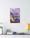 Rest to Refresh the Soul Canvas Gallery Wraps