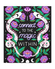 I Connect to the Magic Within Canvas Gallery Wraps