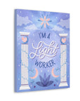 I'm a Light Worker Canvas Gallery Wraps