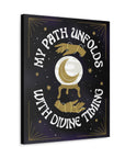 My Path Unfolds with Divine Timing Canvas Gallery Wraps