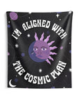 I'm Aligned With the Cosmic Plan Tapestry