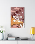 Your Cycles are Sacred Canvas Gallery Wraps
