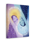 Rising With the Sun Resting With the Moon Canvas Gallery Wraps
