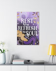 Rest to Refresh the Soul Canvas Gallery Wraps