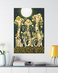 Rooted In Magick Canvas Gallery Wraps