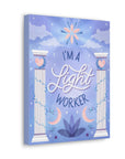 I'm a Light Worker Canvas Gallery Wraps