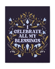 I Celebrate All My Blessings Canvas Gallery Wraps