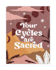 Your Cycles are Sacred Canvas Gallery Wraps