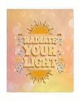 Radiate Your Light Canvas Gallery Wraps