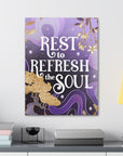 Rest to Refresh the Soul Canvas Gallery Wraps
