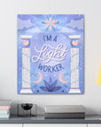 I'm a Light Worker Canvas Gallery Wraps
