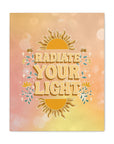 Radiate Your Light Canvas Gallery Wraps