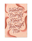 Healing Energy Flows Through Me Canvas Gallery Wraps