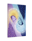 Rising With the Sun Resting With the Moon Canvas Gallery Wraps