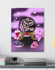 Love More Canvas Gallery Wraps