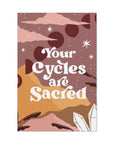 Your Cycles are Sacred Canvas Gallery Wraps