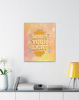 Radiate Your Light Canvas Gallery Wraps