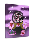 Love More Canvas Gallery Wraps