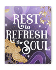 Rest to Refresh the Soul Canvas Gallery Wraps