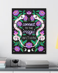 I Connect to the Magic Within Canvas Gallery Wraps