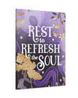 Rest to Refresh the Soul Canvas Gallery Wraps