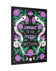 I Connect to the Magic Within Canvas Gallery Wraps