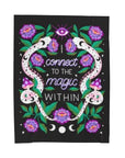 I Connect to the Magic Within Velveteen Plush Blanket