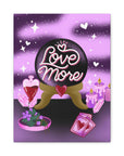 Love More Canvas Gallery Wraps