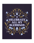 I Celebrate All My Blessings Canvas Gallery Wraps