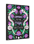 I Connect to the Magic Within Canvas Gallery Wraps