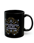 black mug - coffee mug - celebrate my blessings