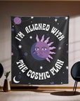 I'm Aligned With the Cosmic Plan Tapestry