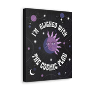 I'm Aligned With the Cosmic Plan Canvas Gallery Wraps