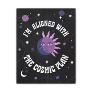 I'm Aligned With the Cosmic Plan Canvas Gallery Wraps