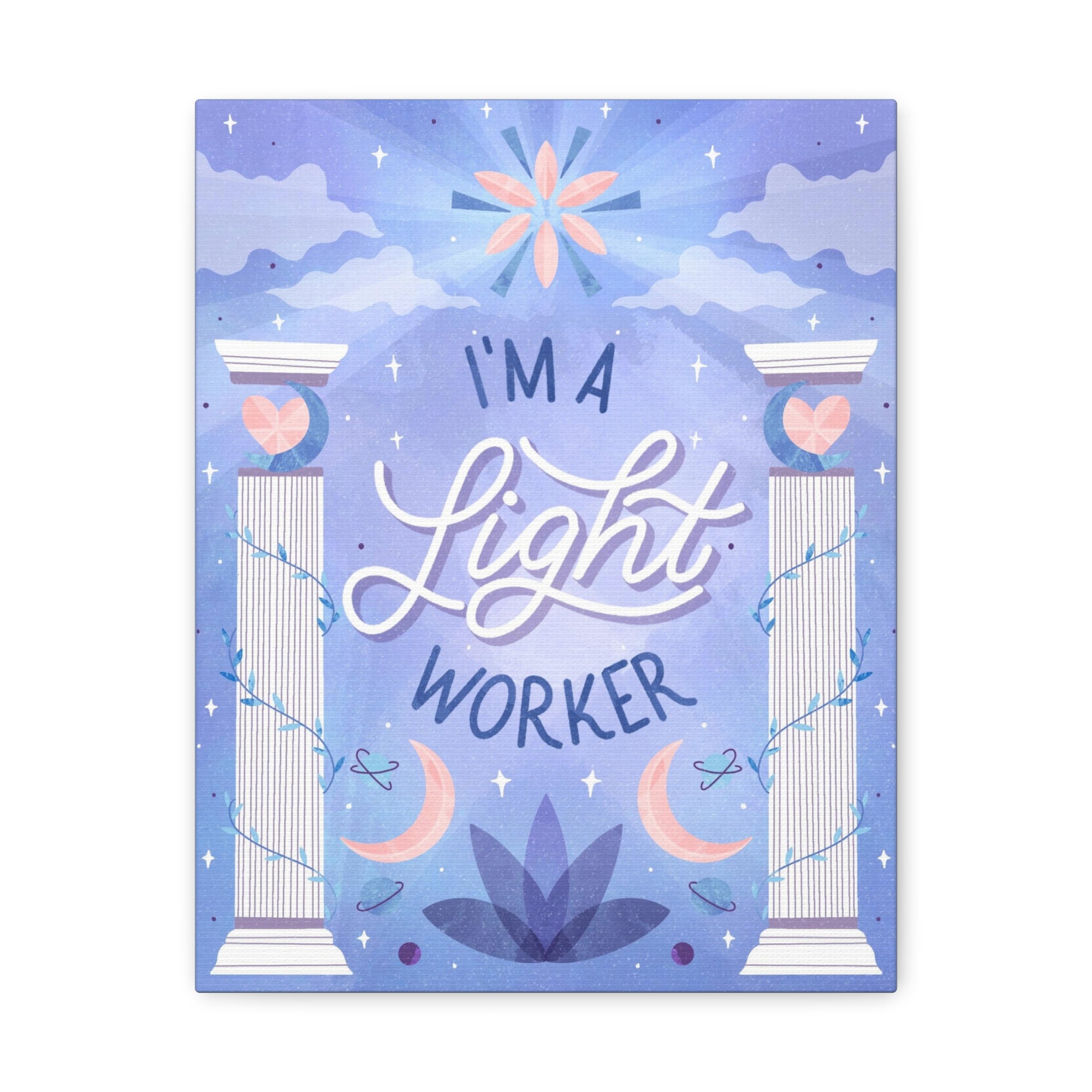 I&#39;m a Light Worker Canvas Gallery Wraps