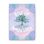 Rise Up Root Down Tree Canvas Gallery Wraps