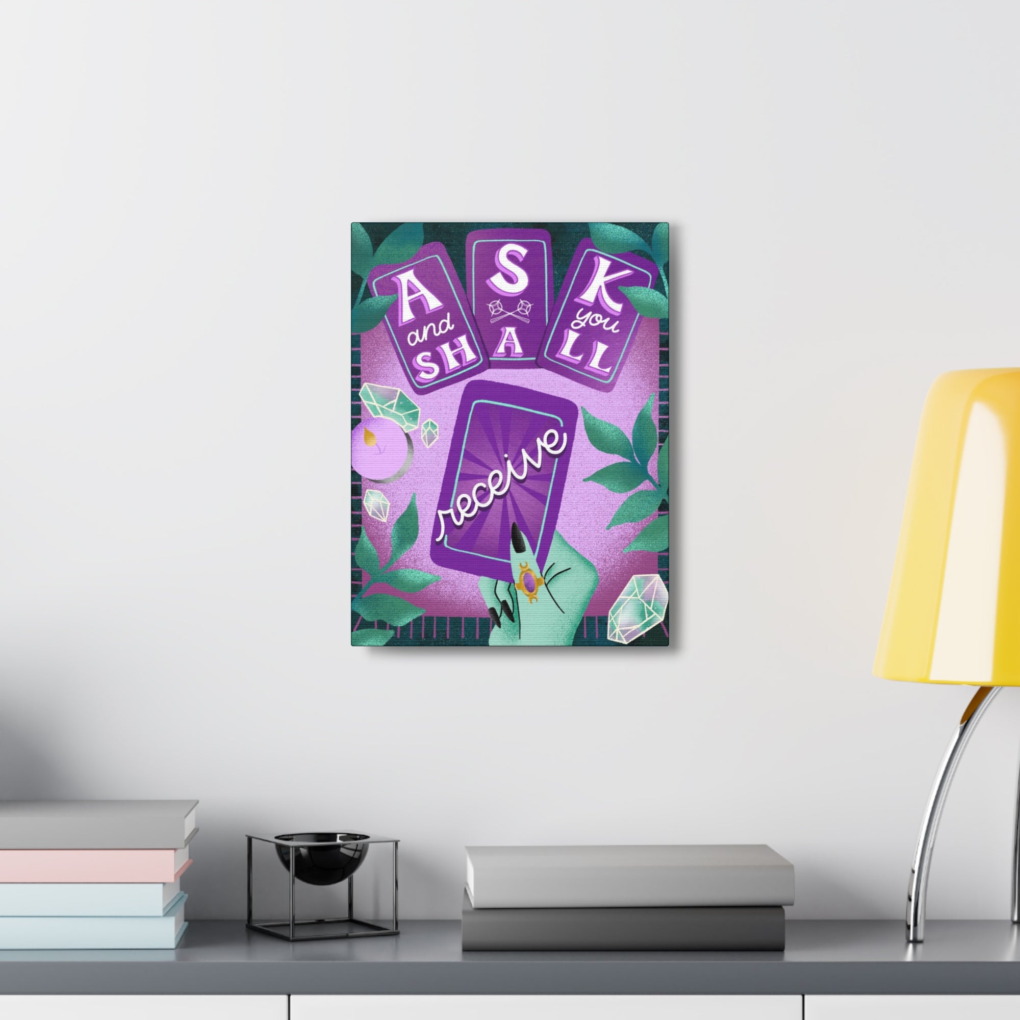 Ask &amp; You Shall Receive Canvas Gallery Wraps