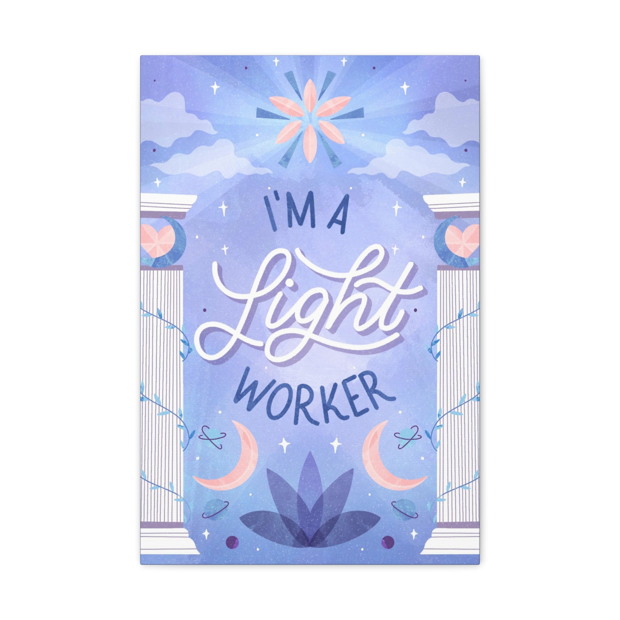 I&#39;m a Light Worker Canvas Gallery Wraps