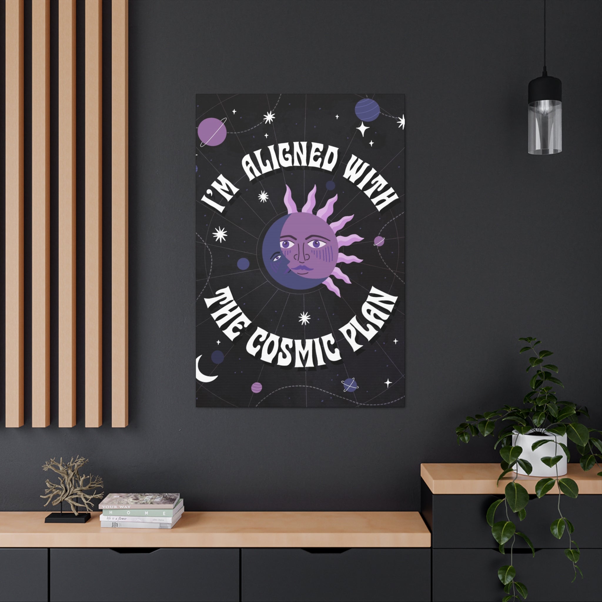 I'm Aligned With the Cosmic Plan Canvas Gallery Wraps