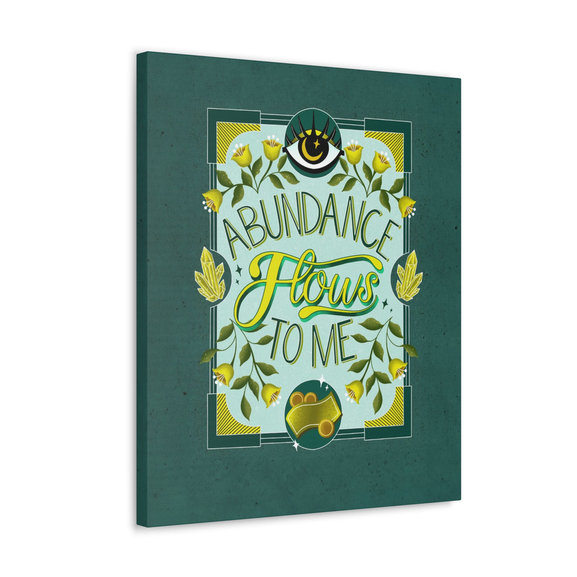 Abundance Flows to Me Canvas Gallery Wraps