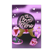 Love More Canvas Gallery Wraps