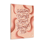 Healing Energy Flows Through Me Canvas Gallery Wraps